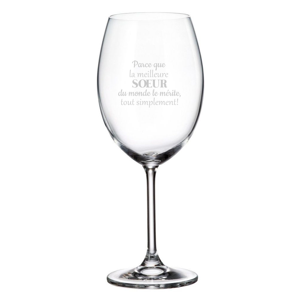 Verre à vin - Parce que la meilleure sœur du monde le mérite, tout simplement!