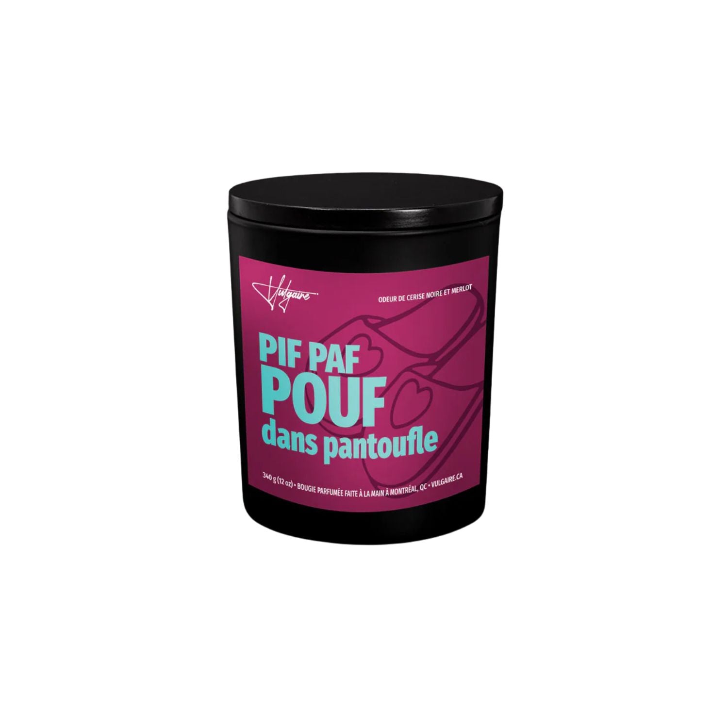 Bougie de soya pif paf pouf dans pantoufle - Vulgaire
